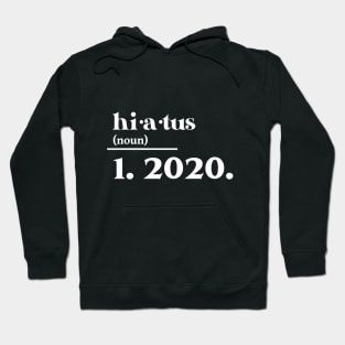 hiatus Hoodie